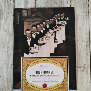 2001 High Bonnet: A Novel of Epicurean Adventures, Idwal Jones