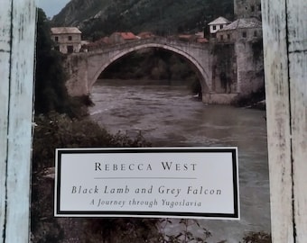 1994 Black Lamb and Grey Falcon: A Journey through Yugoslavia, Rebecca West