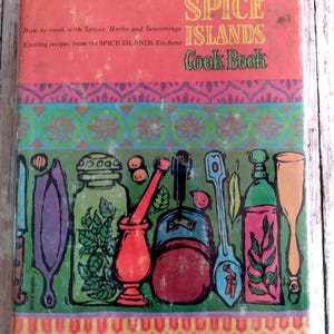 The Spice Islands Cook Book, First Edition, 1961, hardcover with dust jacket
