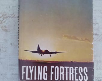 1965 Flying Fortress: La biografía ilustrada de los B-17 y los hombres que los pilotaron, Edward Jablonski