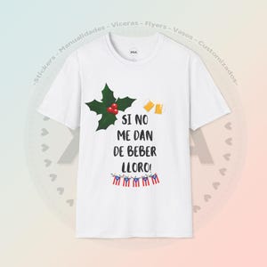 Boricua Kerstmis 2023 - Als je me geen drankje geeft, huil ik unisex T-shirt