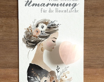 Tröstende Umarmung für die Hosentasche - Rosenquarz Herz auf Karte | Kleine Aufmerksamkeit für Traurige oder Trauernde