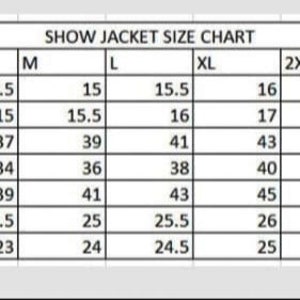 May include: A size chart for show jackets with measurements in inches for collar, shoulder width, bust, waist, hip, sleeve length, and back body length. Sizes range from 2XS to 6XL.
