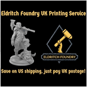 May include: A grey 3D printed miniature of a female warrior holding a warhammer. The miniature is standing on a round base with a sculpted monster. The image also includes a logo for Eldritch Foundry UK Printing Service.