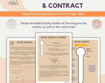 May include: A printable worksheet set for building healthy habits. The set includes a contract template, an action counter, and an introduction to the action counter. The worksheets are designed to help focus on the action and the end result of an activity.