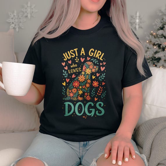 Dog Lover Shirt for Women – Just a Girl Who Loves Dogs Floral Design, Cute Colorful Dog Tee, Cozy Sweatshirt or Hoodie