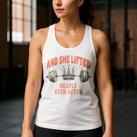 And She Lifted Heavily Ever After Tank Top