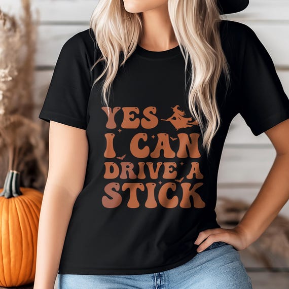 Yes I Can Drive A Stick Sweatshirt, Funny Halloween Hoodie