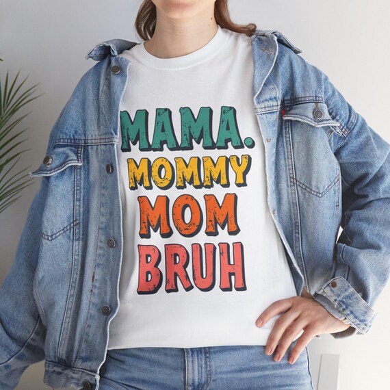 Cool Motherhood Tee – Mama Mommy Mom Bruh T-Shirt, Trendy Mom Life Gift, Mom Humor Graphic Tee