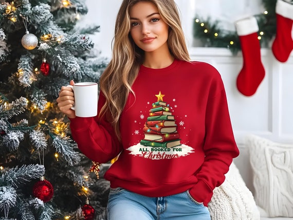 Funny Book Lover All Booked For christmas T-Shirt, Bookish Christmas Gift, Reading Night Graphic Sweatshirt & Hoodie