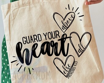 Guard your Heart SVG Scripture Digital Design * Proverbs 4:23 Bible Verse Files * Instant Download perfect for Cricut & Silhouette