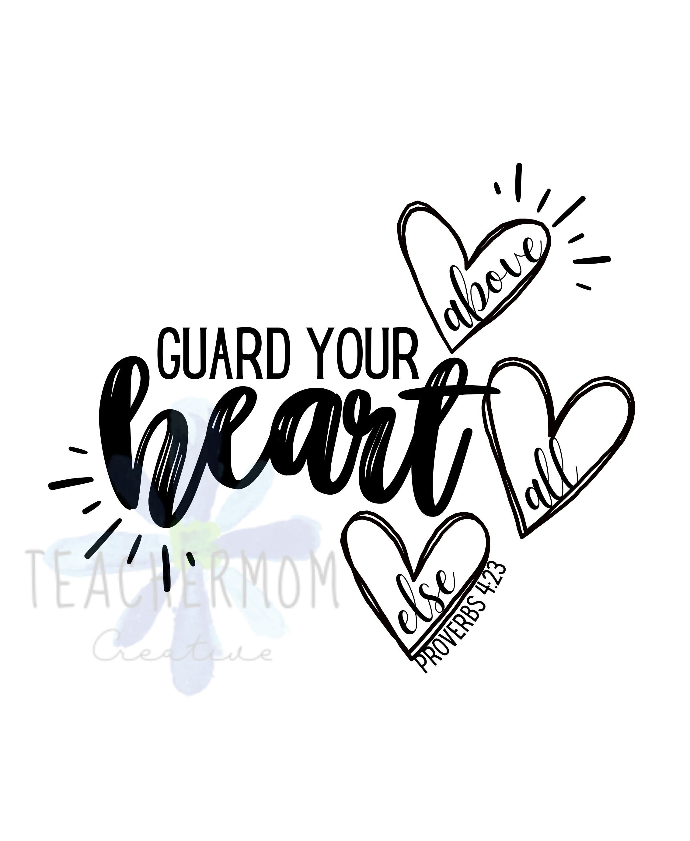Guard Your Heart SVG Scripture Digital Design Proverbs 4:23 Bible Verse ...