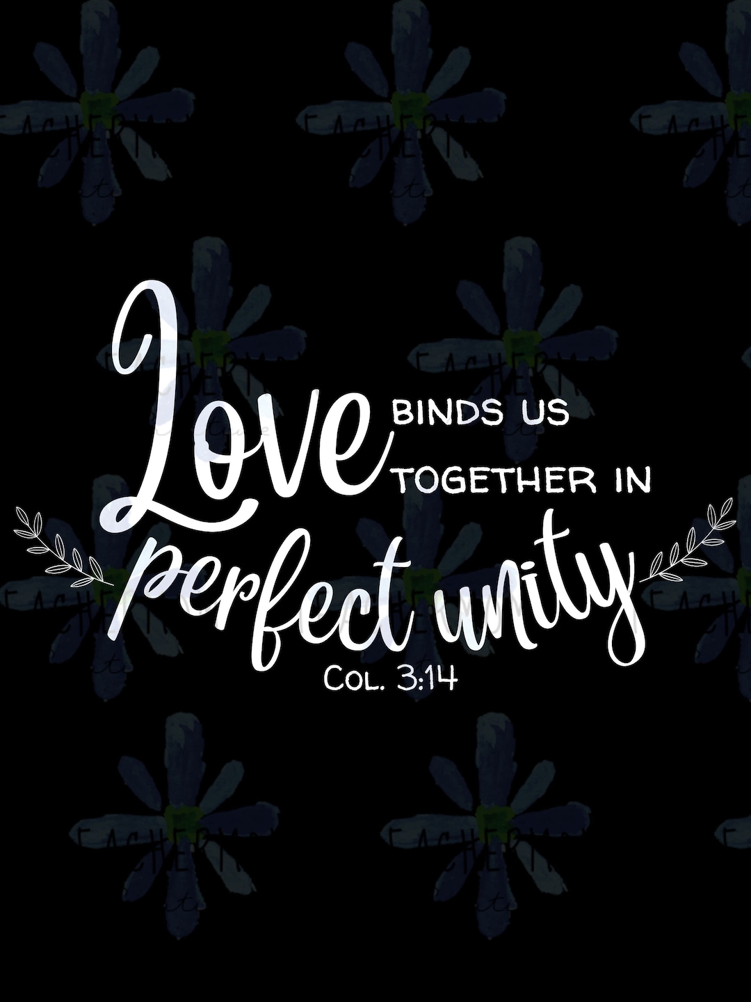 Love Binds Us Together in Perfect Unity Bible Verse Digital Download