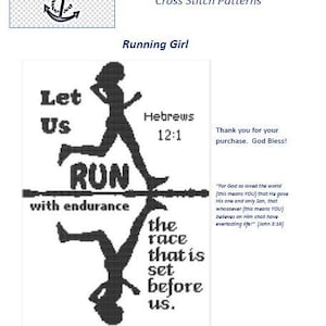 May include: Cross stitch pattern titled "Running Girl" featuring a silhouette of a running figure and the words "Let Us Run with endurance" and "the race that is set before us." Includes Bible verse Hebrews 12:1.
