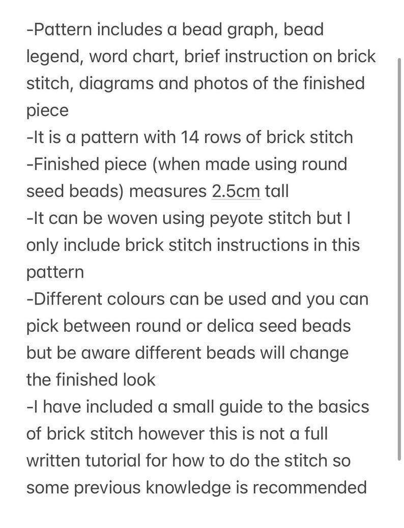 May include: Text from a pattern includes a bead graph, word chart, and instructions for brick stitch. The finished piece measures 1 inch tall. Different colors of beads can be used. Some previous knowledge of brick stitch is recommended.