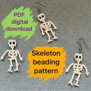 May include: Three white beaded skeleton earrings and a skeleton beading pattern are displayed on a blue-green surface. The text "PDF digital download" is in a green shape, and "Skeleton beading pattern" is in an orange shape.