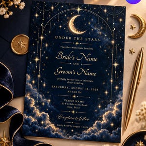 May include: A rectangular wedding invitation card featuring a dark navy blue background with gold celestial motifs, including a crescent moon, stars, and clouds. The text reads: UNDER THE STARS, Bride's Name, Groom's Name, Saturday, August 18, 2028.