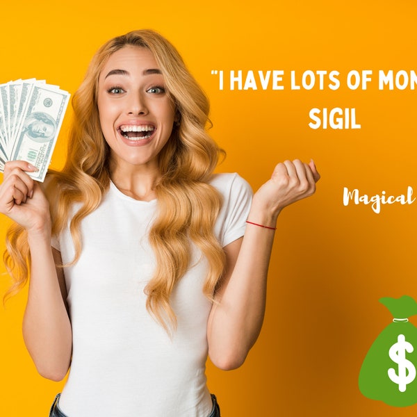 I have lots of money sigil, Fast Money Sigil, Magic Sigil for Money and Success, Money Manifestation Sigil, Attract Money Quicky