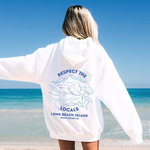 Long Beach Island Hoodie, LBI Hoodie, Respect The Locals Hoodie, LBI NJ Hoodie, Shark Long Beach Island Hoodie