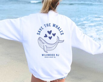 Save The Whales Wildwood Crewneck, Wildwood Sweatshirt, Preppy Wildwood Sweatshirt, Wildwood NJ, Wildwood Beach, Cute Wildwood Sweatshirt