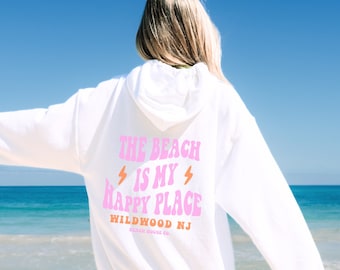 Wildwood Nj Hoodie, LBI Hoodie, The Beach Is My Happy Place Hoodie, Wildwood Beach Hoodie, Trendy Wildwood Hoodie, Cute Wildwood Hoodie,