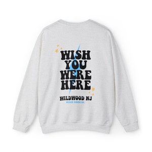 Wildwood NJ Crewneck, Wildwood Sweatshirt, Wish You Were Here Wildwood Sweatshirt, Preppy Wildwood, Cute Wildwood Sweatshirt, Wildwood Beach Ash