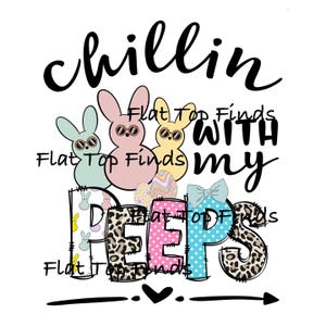Chillin with my Peeps - Digital Download