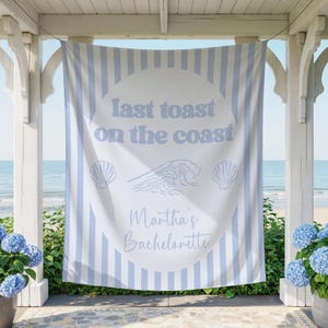 Beach Bachelorette Decor, Last Toast On The Coast Decor, Bachelorette Tapestry, Custom Bach Party Welcome Sign, Custom Tapestry, Last Toast