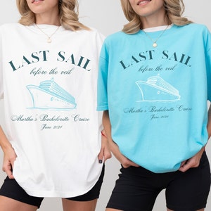 Cruise Bachelorette Shirts, Custom Bachelorette Shirt, Custom Cruise Bachelorette Shirts, Last Sail Before The Veil Shirts, Cruise Shirts