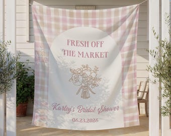Fresh Off The Market Bridal Shower Banner, Fresh Off The Market Sign, Spring Bridal Shower Decor