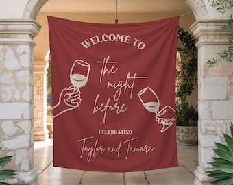Welcome To The Night Before, Rehearsal Dinner Sign, Rehearsal Dinner Welcome Sign, Welcome Tapestry, Wall Hanging, The Night Before Sign