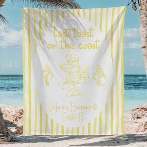 Last Toast On The Coast Decor, Bachelorette Tapestry, Custom Bach Party Welcome Sign, Bachelorette Weekend Banner, Beach Bachelorette Decor