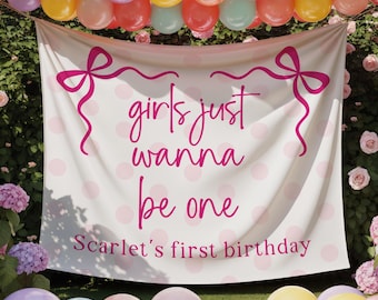 Girl First Birthday Banner, Girls Just Wanna Be One, Custom Backdrop For First Bday