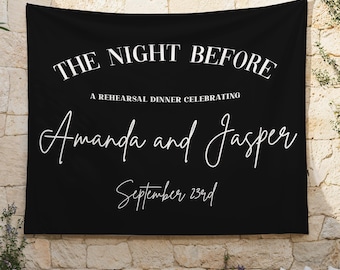 Rehearsal Dinner Welcome Sign, Welcome To The Night Before, Custom Fabric Banner