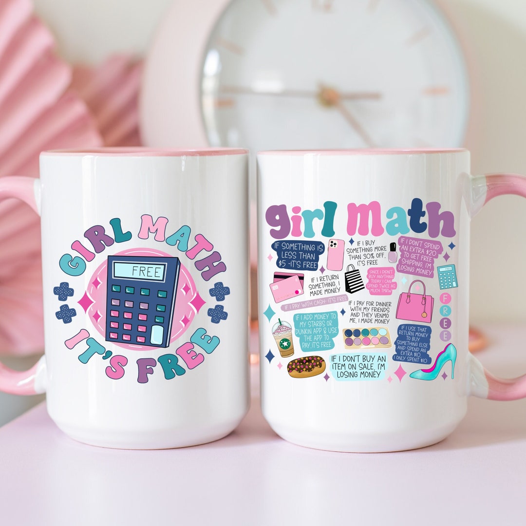Funny Coffee Mug, Girl Math, Humorous Gift, It's Basically Free - Etsy