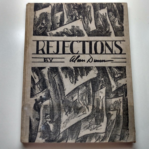 REJECTIONS by Alan Dunn. Rare 1931 First Edition.
