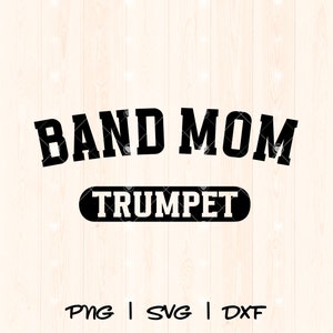 Marching Band Mom Svg | Trumpet Svg | Band Mom Shirt Svg | Marching Band Mom Png | Marching Band Svg | Music Mom Cut File Game Day Svg