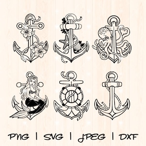 May include: Black and white line art illustrations of anchors with nautical and mermaid themes. Designs include anchors with flowers, starfish, an octopus, a mermaid, a life preserver, and a simple anchor. The text "PNG | SVG | JPEG | DXF" is at the bottom.