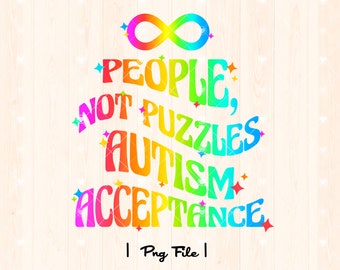 Autism Png | Autism Life Png | Autism Design Png | Neurodiversity Png | Special Ed Png | Autism Support Png | Advocate Autism Sublimation