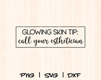 Esthetician Svg | Cute Skin Care Png | Skin Specialist Svg | Esthetician Life Svg | Beauty Therapist Png | Facial Technician Design File