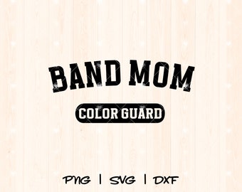 Marching Band Mom Svg | Color Guard Svg | Band Mom Shirt Svg | Marching Band Mom Png | Marching Band Svg | Music Mom Cut File Game Day Svg