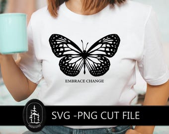 Farfalla SVG png / File di taglio per Cricut e Silhouette / Embrace Change SVG / Maglietta in vinile fai da te / Download immediato