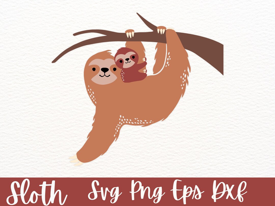 Sloth SVG, Baby Sloth Design for Shirts, Mother's Day Cut Files for ...