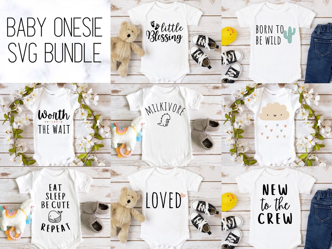 Baby Onesie Svg Bundle, Newborn Bundle Cut Files for Cricut, Children ...