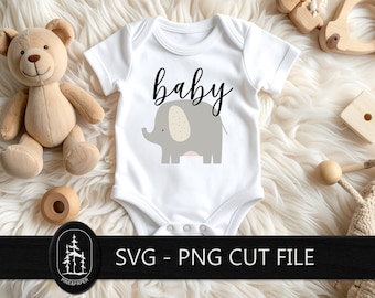 Baby Elephant SVG PNG - Baby Onesie Cricut & Silhouette Cut File - Newborn Quotes - Instant Download