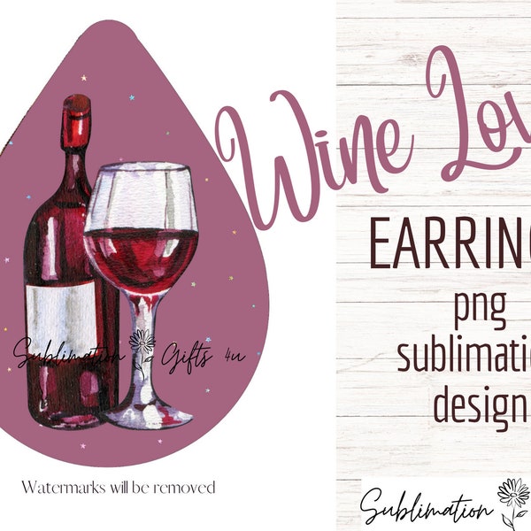 Wine Lovers earring png | Wine tasting earring template | teardrop earring png | sublimation designs | sublimation teardrop earrings