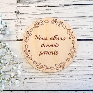 Pastille de bois annoncement de grossesse « Nous allons devenir parents » souvenirs nouveaux parents