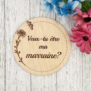 Pastille de bois annoncement de grossesse « Veux-tu être ma marraine ? » demande de marraine , souvenir