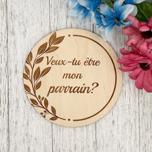 Pastille de bois « Veux-tu être mon parrain ? » annoncement de grossesse