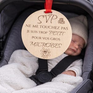 Pastille ne pas touchez bébé  « SVP ne me touchez pas je suis trop petit pour vos gros microbes »parfait pour banc d’auto, lit et pousette